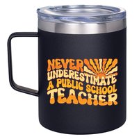 Retro Never Underestimate A Public A School Teacher 12oz Stainless Steel Coffee Mug