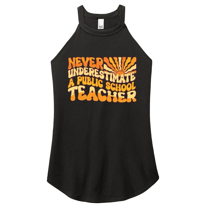 Retro Never Underestimate A Public A School Teacher Women's Perfect Tri Rocker Tank
