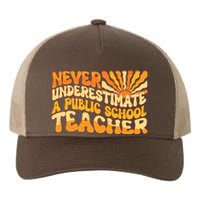 Retro Never Underestimate A Public A School Teacher Yupoong Adult 5-Panel Trucker Hat