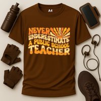 Retro Never Underestimate A Public A School Teacher Cooling Performance Crew T-Shirt