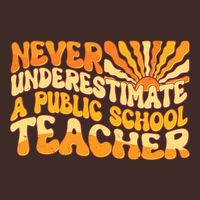 Retro Never Underestimate A Public A School Teacher Cooling Performance Crew T-Shirt