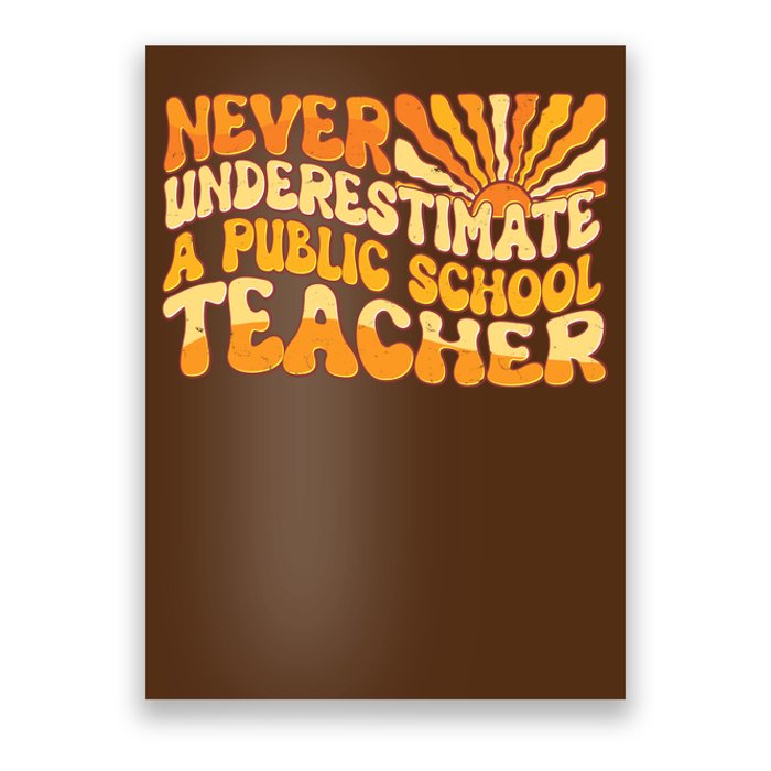 Retro Never Underestimate A Public A School Teacher Poster