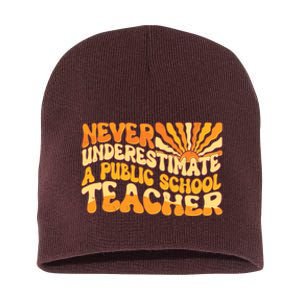 Retro Never Underestimate A Public A School Teacher Short Acrylic Beanie