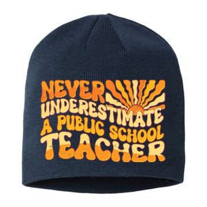 Retro Never Underestimate A Public A School Teacher Sustainable Beanie