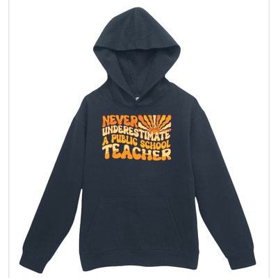 Retro Never Underestimate A Public A School Teacher Urban Pullover Hoodie