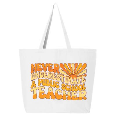 Retro Never Underestimate A Public A School Teacher 25L Jumbo Tote