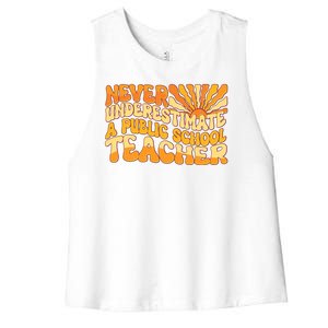 Retro Never Underestimate A Public A School Teacher Women's Racerback Cropped Tank