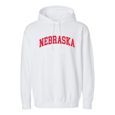 Retro Nebraska Vintage Design Classic Font Throwback Design Garment-Dyed Fleece Hoodie