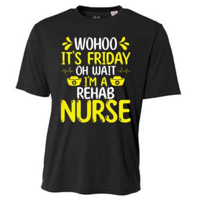 Rehab Nurse Wohoo It´S Friday Rehabilitation Nursing Cooling Performance Crew T-Shirt