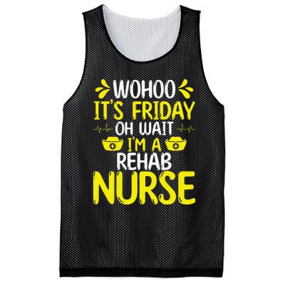 Rehab Nurse Wohoo It´S Friday Rehabilitation Nursing Mesh Reversible Basketball Jersey Tank