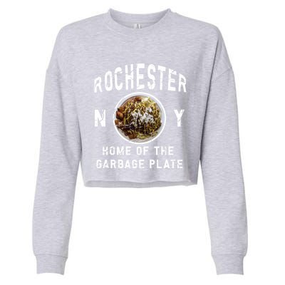 Rochester New York Garbage Plate Gift Rochester Gifcool Gift Funny Gift Cropped Pullover Crew