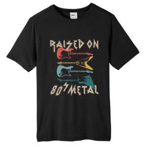 Raised On 80s Metal 80s Rock Hair Bands Metal Music Fans Tall Fusion ChromaSoft Performance T-Shirt