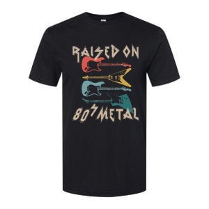 Raised On 80s Metal 80s Rock Hair Bands Metal Music Fans Softstyle CVC T-Shirt