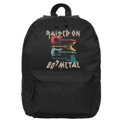 Raised On 80s Metal 80s Rock Hair Bands Metal Music Fans 16 in Basic Backpack