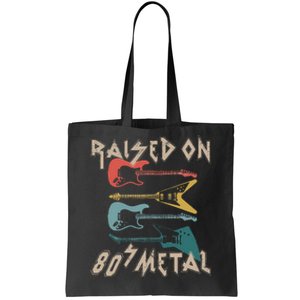 Raised On 80s Metal 80s Rock Hair Bands Metal Music Fans Tote Bag