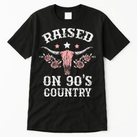 Raised On 90S Country Southern Western Cowgirl Tall T-Shirt