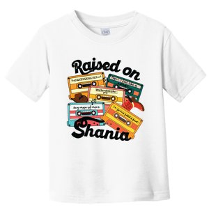 Raised On 90s Shania Toddler T-Shirt