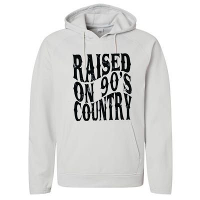 Raised On 90s Country Performance Fleece Hoodie