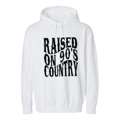 Raised On 90s Country Garment-Dyed Fleece Hoodie