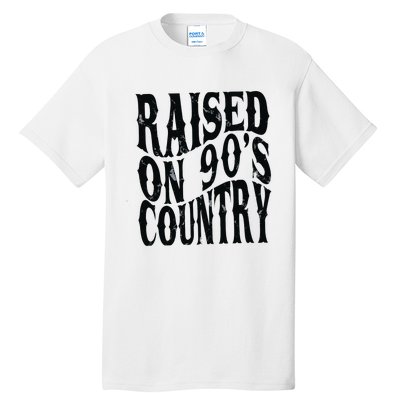 Raised On 90s Country Tall T-Shirt