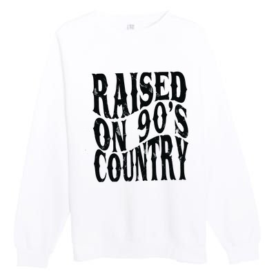 Raised On 90s Country Premium Crewneck Sweatshirt