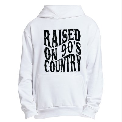 Raised On 90s Country Urban Pullover Hoodie