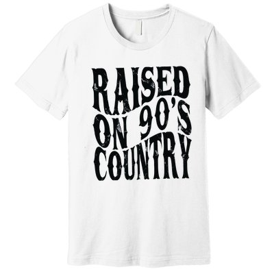 Raised On 90s Country Premium T-Shirt