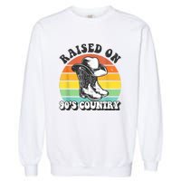 Raised On 90's Country Music Funny Garment-Dyed Sweatshirt