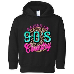 Raised on 90's Country Retro Music Leopard Cow Funny Toddler Hoodie