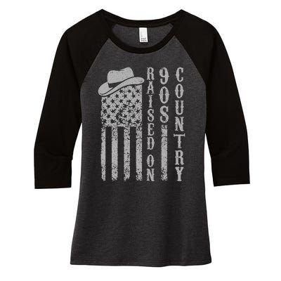 Raised On 90s Country Music  Country Concert Outfit Women's Tri-Blend 3/4-Sleeve Raglan Shirt