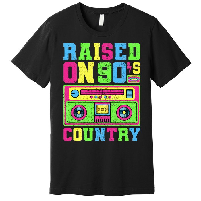 Raised On 90s Country Music  Country Concert Outfit Premium T-Shirt