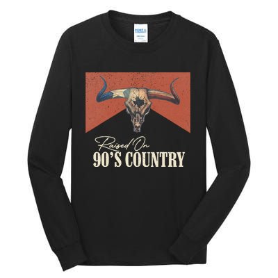 Raised On 90S Country Music Vintage Bull Skull Western Life Tall Long Sleeve T-Shirt