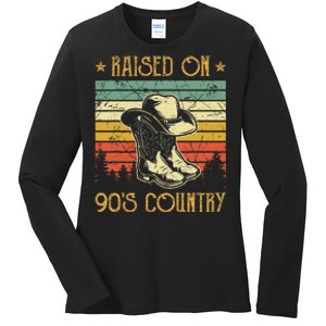 Raised On 90s Country Raised On 90s Country Music Ladies Long Sleeve Shirt