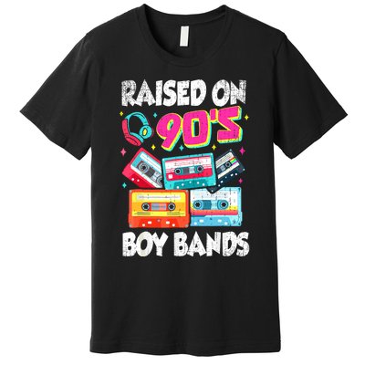 Raised On 90s Boy Bands Cassette Tape Retro Premium T-Shirt