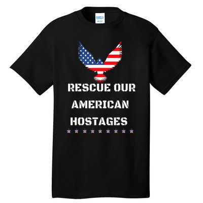 Rescue Our American Hostages Lets Bring Them Home To The Usa Tall T-Shirt