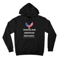 Rescue Our American Hostages Lets Bring Them Home To The Usa Tall Hoodie