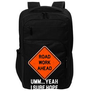 Road Work Ahead Funny Construction Impact Tech Backpack