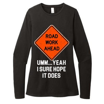 Road Work Ahead Funny Construction Womens CVC Long Sleeve Shirt