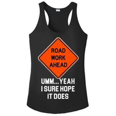 Road Work Ahead Funny Construction Ladies PosiCharge Competitor Racerback Tank