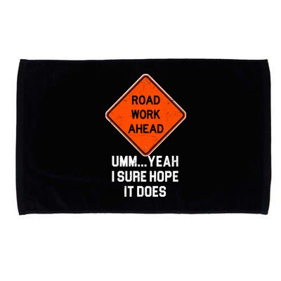 Road Work Ahead Funny Construction Microfiber Hand Towel