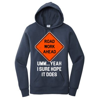 Road Work Ahead Funny Construction Women's Pullover Hoodie