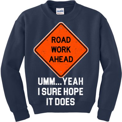 Road Work Ahead Funny Construction Kids Sweatshirt