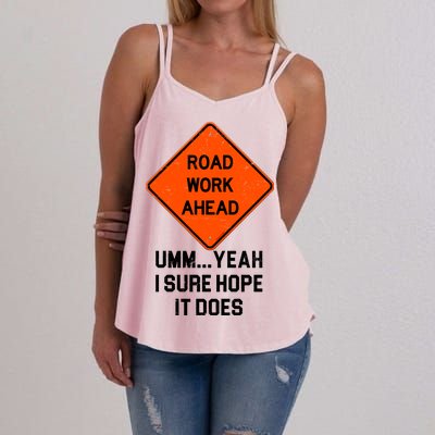 Road Work Ahead Funny Construction Women's Strappy Tank