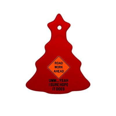 Road Work Ahead Funny Construction Ceramic Tree Ornament