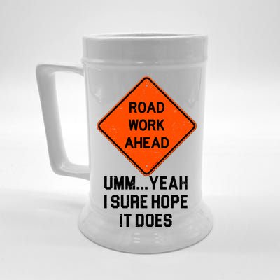 Road Work Ahead Funny Construction Beer Stein