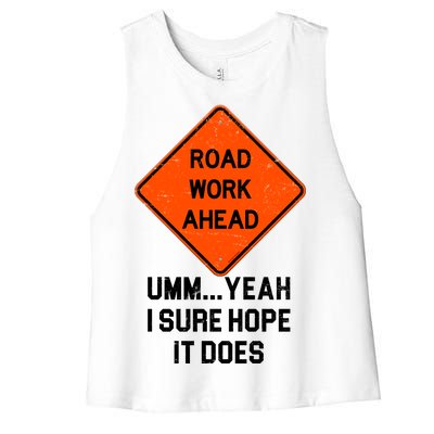 Road Work Ahead Funny Construction Women's Racerback Cropped Tank