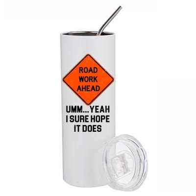 Road Work Ahead Funny Construction Stainless Steel Tumbler