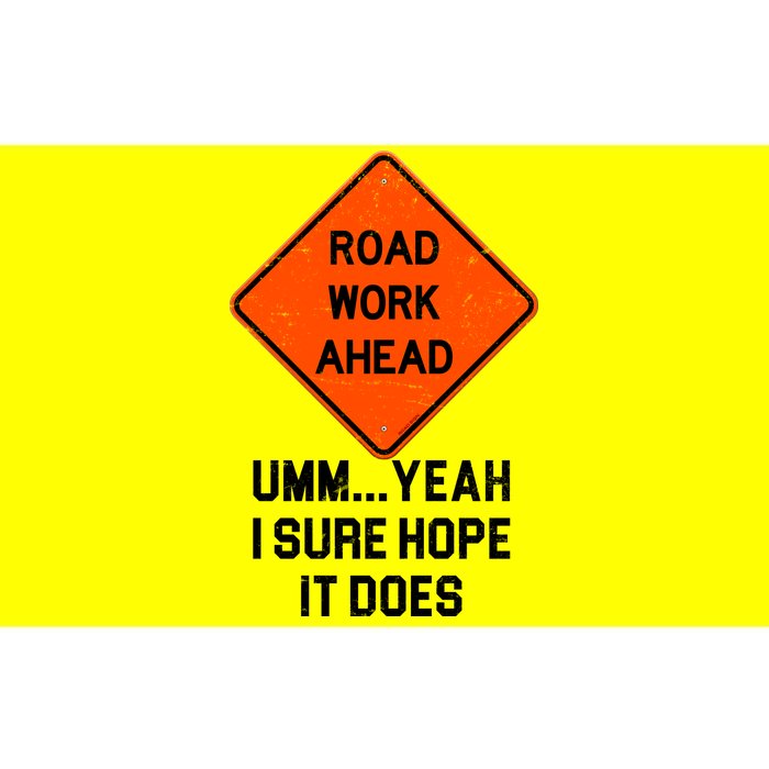 Road Work Ahead Funny Construction Bumper Sticker