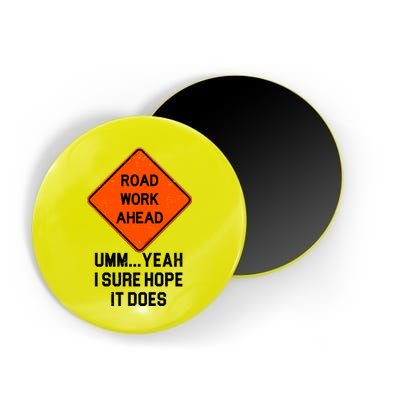 Road Work Ahead Funny Construction Magnet