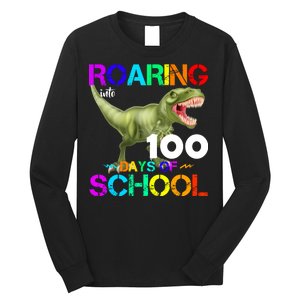 Roaring Into 100 Days Of School Long Sleeve Shirt